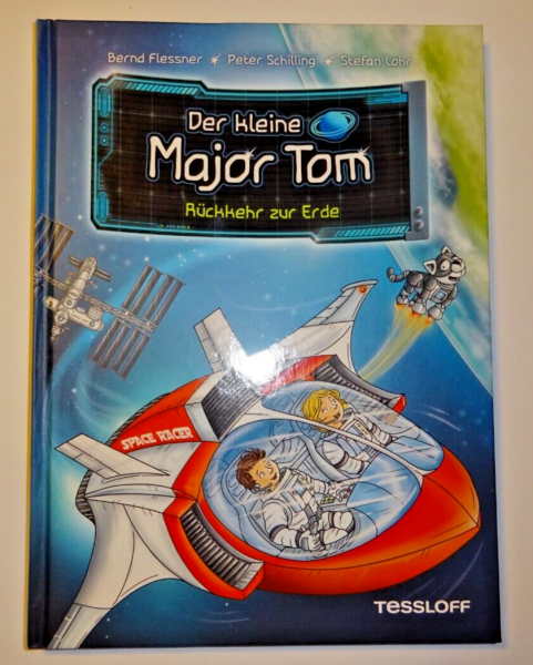 Der kleine Major Tom - Rückkehr zur Erde von Bernd Flessner, Peter Schilling, Stefan Lohr